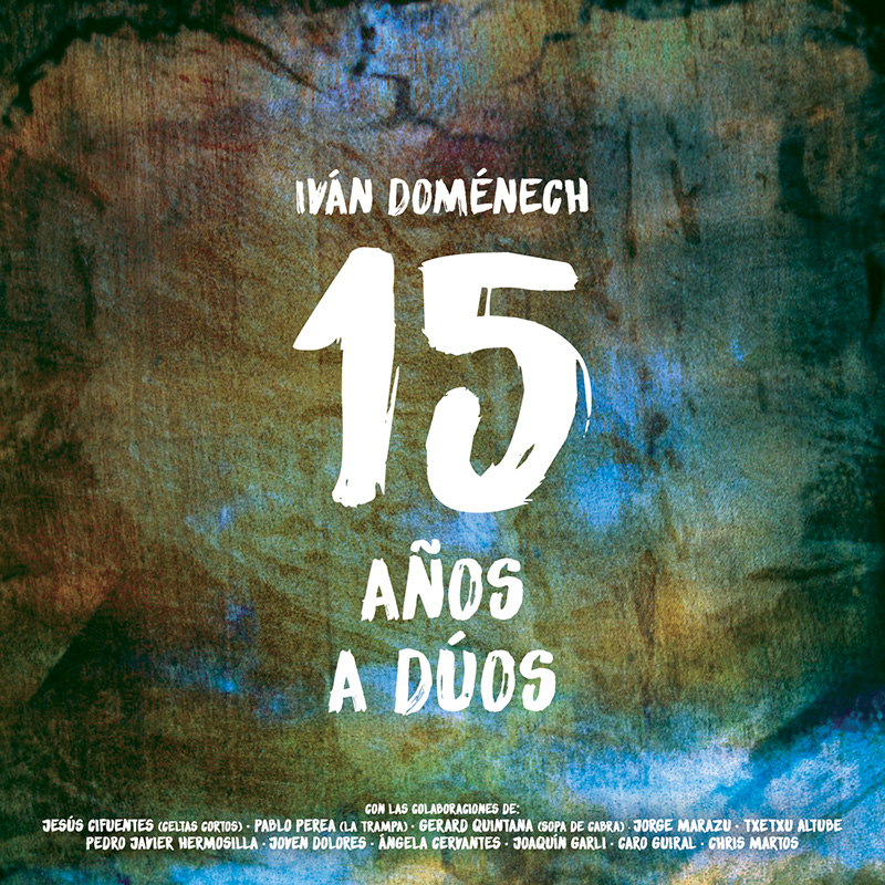 Portada Disco 15 Aniversario Iván Domenech